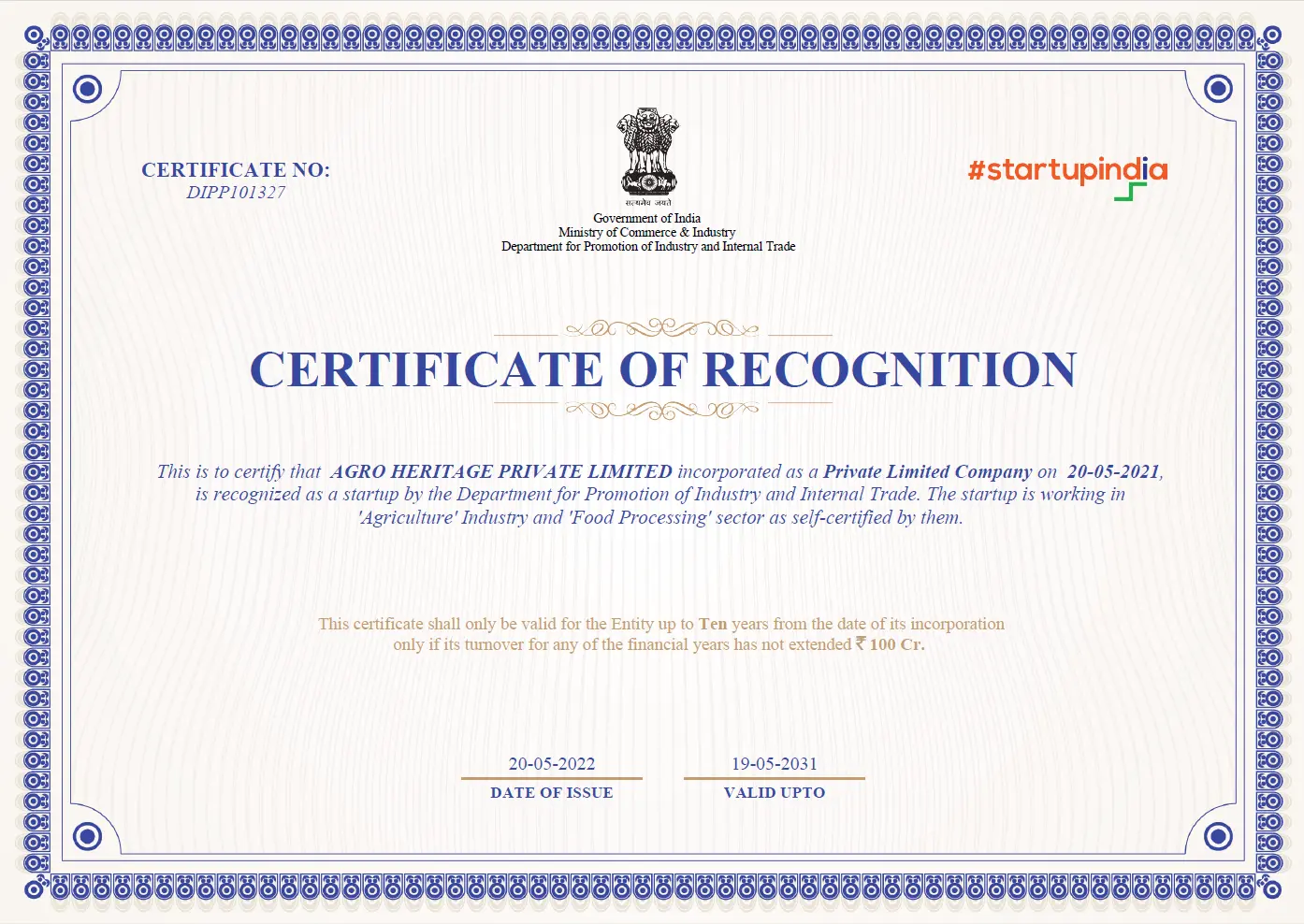 Certificate of Recognition Agro Heritage Private Limited has been awarded the Certificate of Recognition by Startup India.